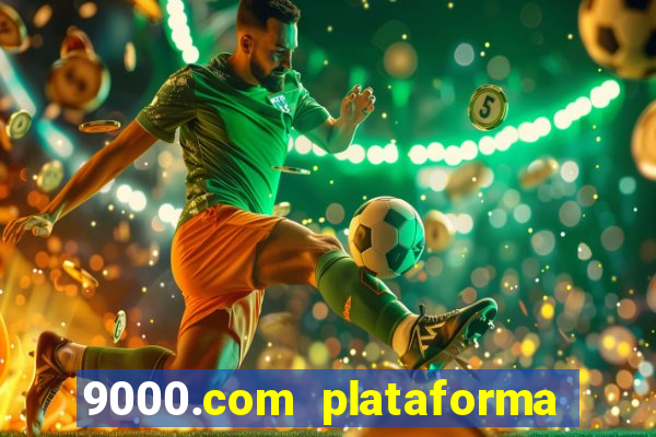 9000.com plataforma de jogos